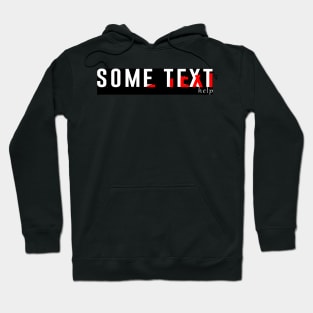 The simple text with style Hoodie